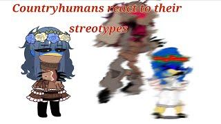 /~Countryhumans react to their stereotypes||just a video :)~\