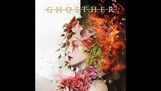 Ghosther - Through Fire (FULL ALBUM - 2019)