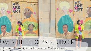 DAY IN THE LIFE OF AN INFLUENCER | EPISODE 1 - RALEIGH BLACK CREATIVES MEETUP VLOG | MARIE CASHMERE