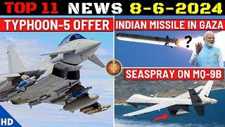 Indian Defence Updates : Typhoon Block-5 Offered,Indian Missile in Gaza,Seaspray Radar for MQ-9B