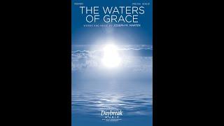 THE WATERS OF GRACE (SAB Choir) - Joseph M. Martin