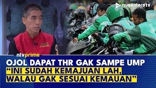 [FULL] THR Ojol Gak Sampai 1 Kali UMP: Ini Sudah Kemajuan Lah, Walau Gak Sesuai Kemauan Kawan Ojol!