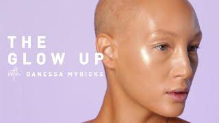 How to Get Glowy Skin with Danessa Myricks