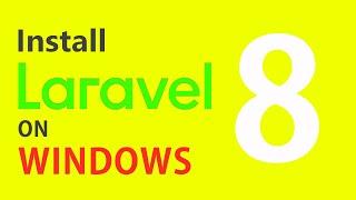 How to Install laravel 8 on windows 10