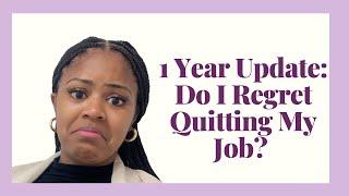 Was Quitting my Job a Bad Idea?