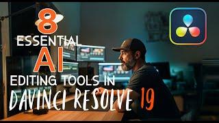 8 Essential AI Editing Tools in Resolve 19