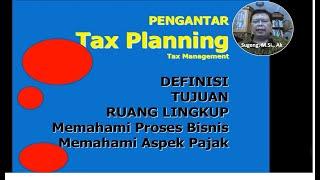 Pengantar Perencanaan Pajak dan Manajemen Pajak                      #perencanaanpajak #Taxplanning