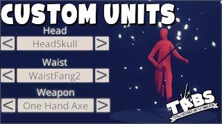 TABS Custom Units!  (Totally Accurate Battle Simulator Sandbox Gameplay)