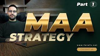 MAA strategy (part1)@fenefx