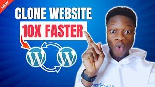 How to Clone a WordPress Site (FAST & EASY)