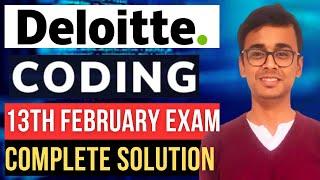 Deloitte 13th February Coding Questions | Deloitte 13 Feb Exam Analysis