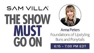 The Show Must Go On - Anna Peters - Buns and Ponytails - 6:15 PM Eastern