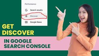 How to Enable ''Discover'' for Your Site in Google Search Console