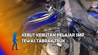 NGAWI - Kebut Kebutan Pelajar SMP Tewas Tabrak Truk