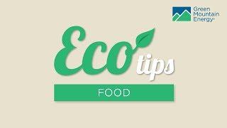 Top Eco-Friendly Food Tips and Ideas