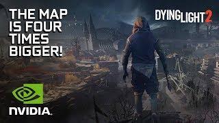 Dying Light 2's Map is FOUR Times Bigger Than the Original's