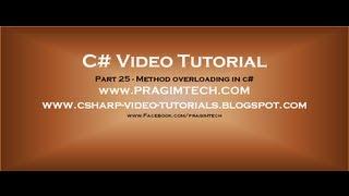 Part 25 - C# Tutorial - Method overloading in c#.avi