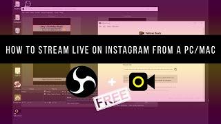 How to STREAM LIVE on Instagram from a PC or MAC for FREE (Yellow Duck + OBS)