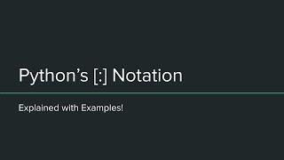 Slice Notation in Python Explained with Examples!