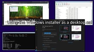 Using the Windows 10 installer as a desktop os by using my favorite software on it! part 2