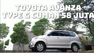 TOYOTA AVANZA G KONDISI SIAP PAKAI CUMAN 58 JUTA AJA