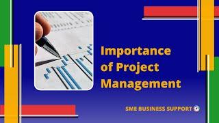 Importance of Project Management| SME Business Support