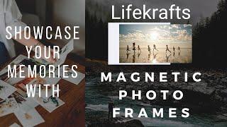 LifeKrafts Magnetic Photo Frame || A better way to show your memory || LifeKrafts || photo frame.