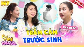 Mang thai ở Thụy Sĩ, Vân Hugo trầm cảm trước sinh khi đang đỉnh cao sự nghiệp| Tâm Sự Mẹ Bỉm Sữa 167