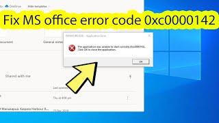 The application was unable to start correctly 0xc0000142 microsoft office