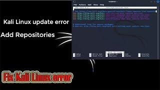 How To Solve Kali Linux update error || Kali Network Repositories Upgrade
