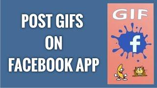 How To Post GIFs On Facebook App