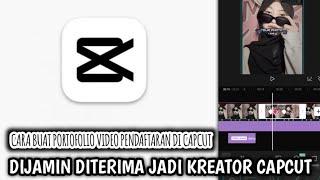 CaRa Buat Vidio Portofolio daftar Creator Capcut 2024