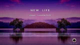 New Life - Mona Wonderlick (NO COPYRIGHT MUSIC)