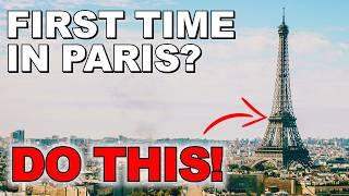 15 Things Every First Timer MUST DO When Visiting PARIS !