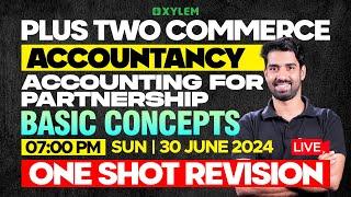 Plus Two Commerce - Accountancy | Accounting For Partnership - Basic Concepts | Xylem +2 Commerce