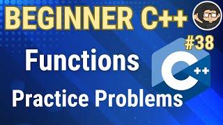 Functions in C++ Practice Problems