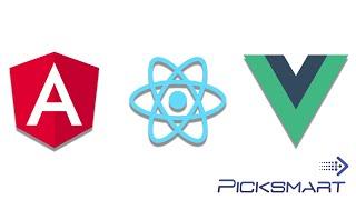 Angular vs React vs Vue (2020) - PICKSMART