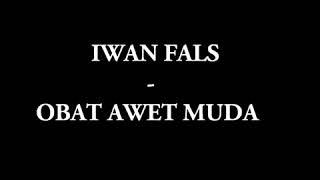 obat awet muda-iwan fals lyrics