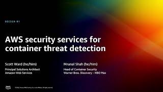 AWS re:Invent 2022 - AWS security services for container threat detection (SEC329-R1)