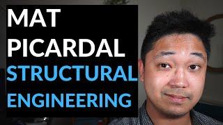Who Is Mat Picardal - Structural Engineering Life
