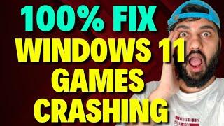 Fix Windows 11 Games Crashing