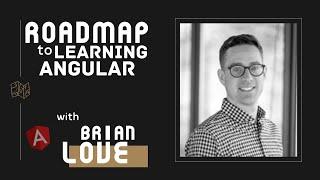 A Guided Approach to Learning RxJS with BrianLove | Roadmap to Learning Angular E7 | ng-conf