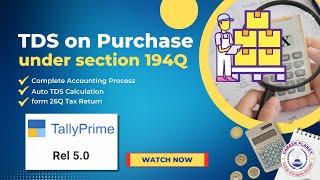  Tally Prime: How to Record TDS Under Section 194Q on Purchase | Complete Accounting Guide!