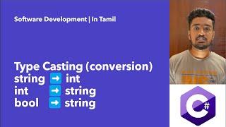 Type Casting int to string, string to int, bool to string so on in Tamil | C# tutorial for beginners