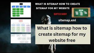 What is sitemap how to create sitemap for my website free | Sitemap generator