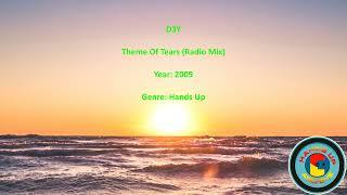 D3Y - Theme Of Tears (Radio Mix) - 2009 - Hands Up Archive