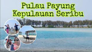 Pulau Payung Kepulauan Seribu | Kapal Dishub | Backpacker | Pulau Payung 2023