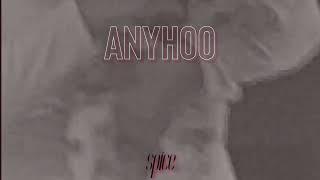anyhoo (Offical Audio)