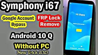 Symphony i67 FRP Gmail account bypass without PC