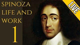 Spinoza (1). Life and Work. Livestream.